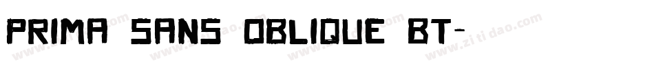 Prima Sans Oblique BT字体转换